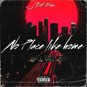 No Place Like Home (Explicit)