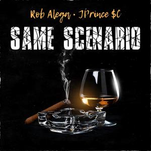 Same Scenario (feat. JPrince $C) (Explicit)