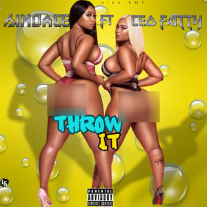 THROW IT (feat. CEO Fatt) (Explicit)