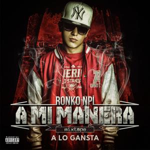 A lo gangsta (Explicit)