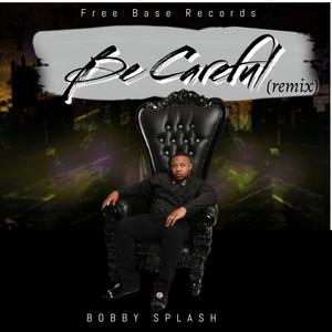 Be Careful (Explicit)