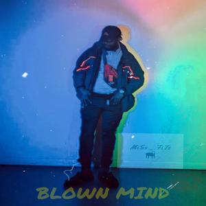 BLOWN MIND (feat. 1Verell)