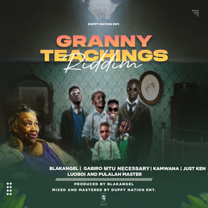 Granny Teachings Riddim