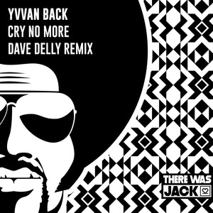 Cry No More (Dave Delly Remix)