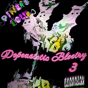 Dopeastetic Bloetry 3 (Explicit)