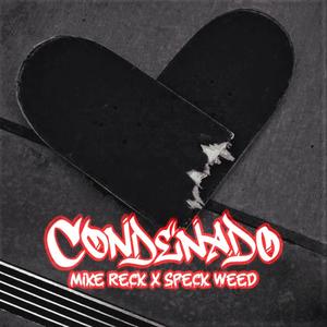 Condenado (feat. Mike Reck)