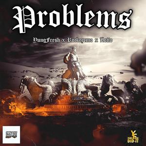 Problems (feat. Rockeycmo & Lotto) [Explicit]