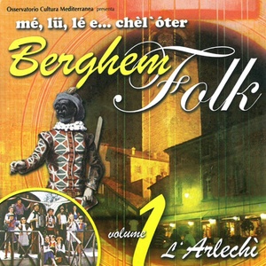 Berghem folk vol.1 - l'arlechì