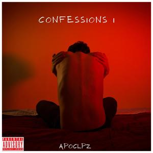 Confessions I (Explicit)