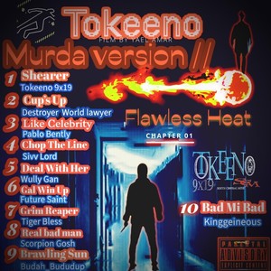 Tokeeno: Flawless Heat, Chapter 01 (Murda Version) [Explicit]