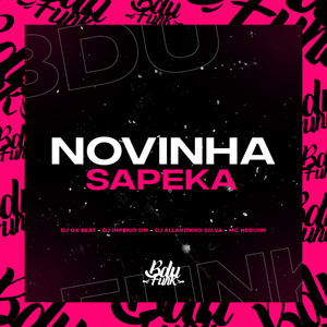 NOVINHA SAPEKA (Explicit)