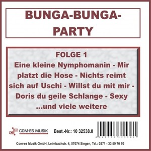 Bunga-Bunga-Party, Folge 1