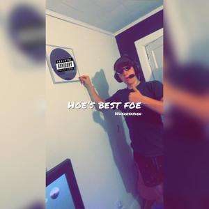 Hoe's best foe (Explicit)