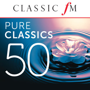 50 Pure Classics (By Classic FM) (50首纯正的古典（古典音乐电台）)