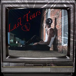 Last Tears (Explicit)