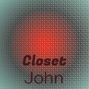 Closet John
