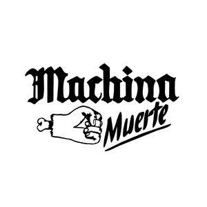 Machina Muerte (Demos) [Explicit]