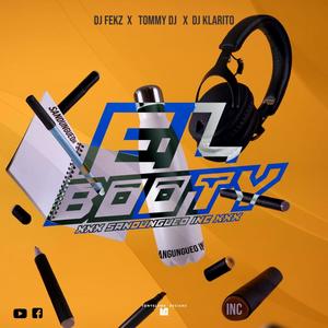 El Booty (feat. Tommy Dj & Dj Klarito) [Explicit]