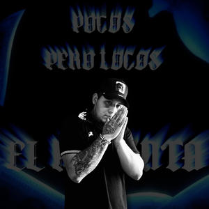 Pocos Pero Locos (Explicit)