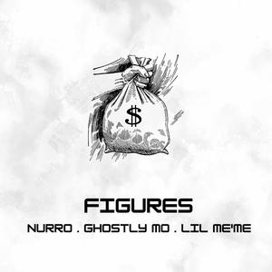 Figures (feat. Nurro & Lil meme) [Explicit]