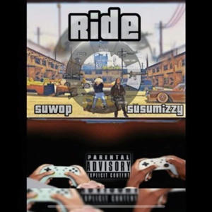 Ride (feat. Susu Mizzy) [Explicit]