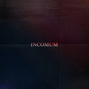 INCOMUM (Explicit)