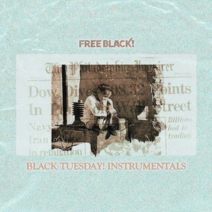 Black Tuesday! (Instrumentals)