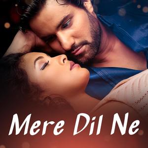 Mere Dil Ne(feat. Pratibha Singh Baghel)