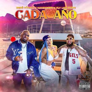 Cada Año (feat. Nandompr & Fly Like Prime) (Explicit)