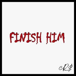 Finish Him (feat. prod. N3TIN) (Explicit)