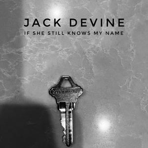 If She Still Knows My Name (Explicit)