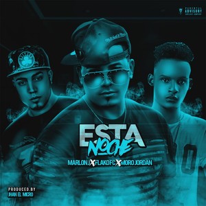 Esta Noche (feat. Flako FC & Moro Jordan) [Explicit]