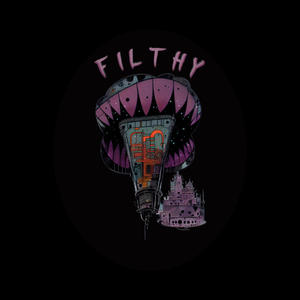 FILTHY (Explicit)