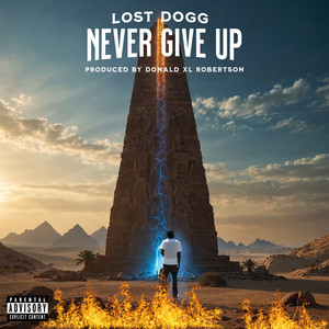 Never Give Up (Explicit)