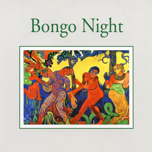 Bongo Night — Impressions