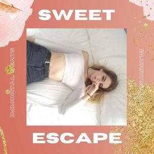“Sweet Escape”Prod.by Immortal Beats