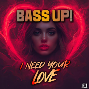 I Need Your Love (BRAMD Remix)