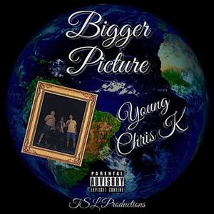 Bigger Picture (Explicit)