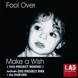 Make A Wish (OSO Project Dub Mix)