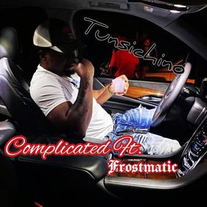 Complicated (feat. Frostmatic) [Explicit]