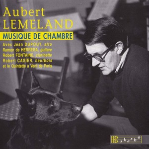 LEMELAND, A.: Chamber Music (Dupouy, Herrera, Fonatine, Casier)