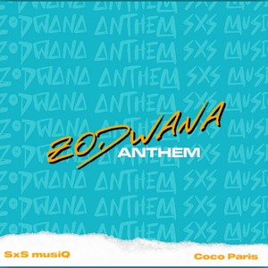 Zodwana Anthem