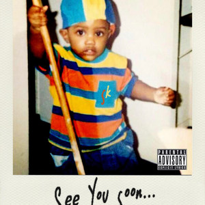 See You Soon... (Explicit)