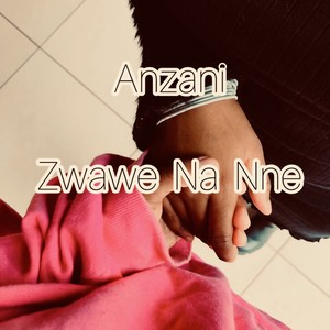 Zwawe Na Nne