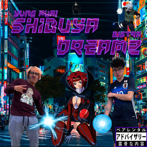 Shibuya Dreamz ᐸ/3 (Explicit)