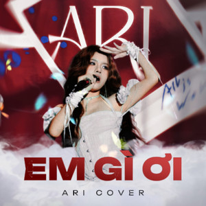 Em Gì Ơi (COVER版)