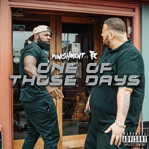 One Of Those Days (feat. T. Relly) (Explicit)