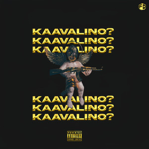 Kaavalino? (Explicit)