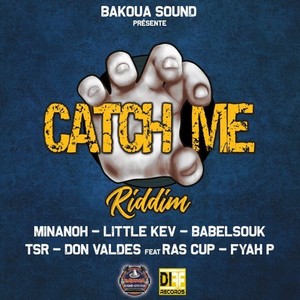 Catch Me Riddim