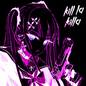 Kill La Killa